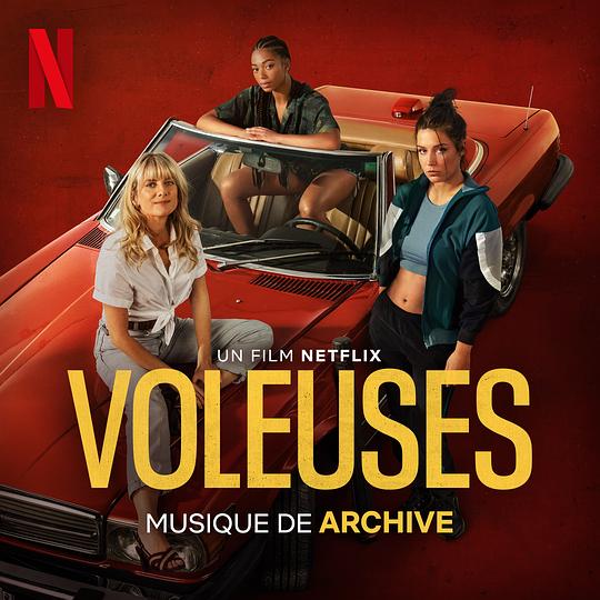 Voleuses (Musique du film Netflix)