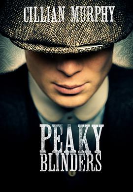 Peaky Blinders - Gangs of Birmingham (浴血黑帮 第一季)