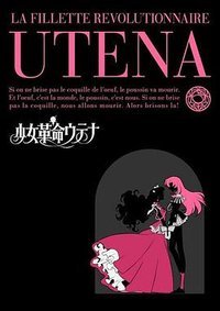 Utena: La fillette révolutionnaire