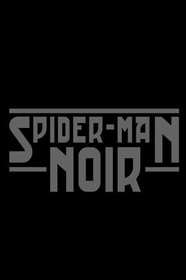 "Spider-Noir"