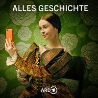 Alles Geschichte - Der History-Podcast