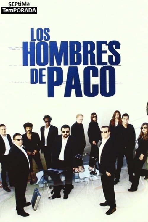 Paco's Men Staffel 7