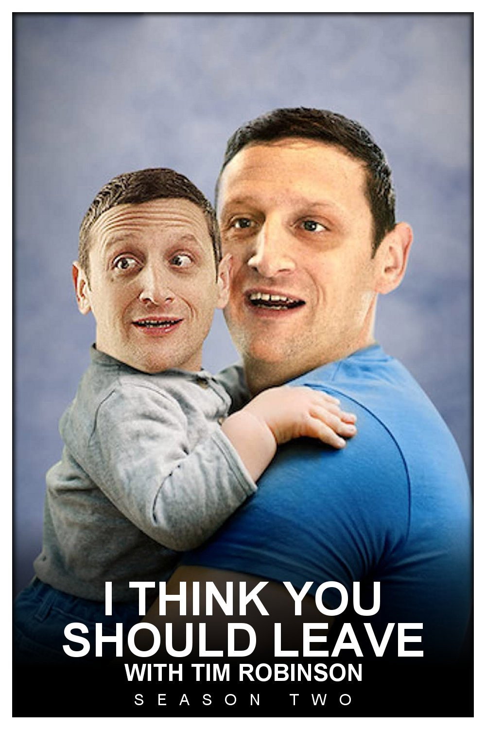 I Think You Should Leave with Tim Robinson Staffel 2