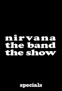 Nirvanna the Band the Show (Extras)